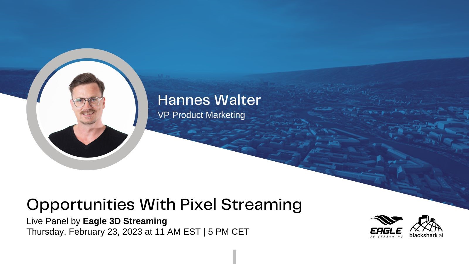 Eagle 3D Streaming’s "Opportunities With Pixel Streaming